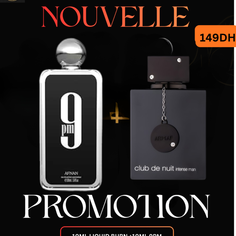 PROMOTION :10ML 9PM+10ML CLUB DE NUIT